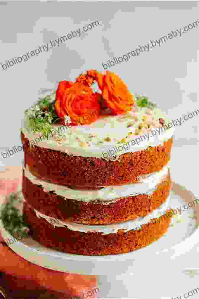 A Beautifully Decorated Carrot Cake, Adorned With Cream Cheese Frosting And Fresh Carrots, Showcasing Its Moist Texture And Vibrant Colors Healthy Cooking: Beneficial Breads Wholesome Cakes Old Grains And Also Bubbling Ferments