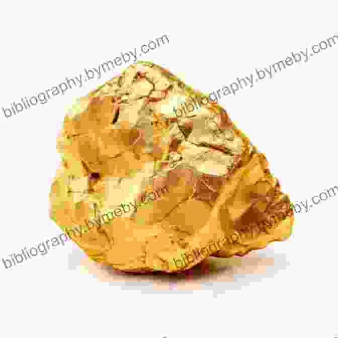 A Glistening Gold Nugget, A Symbol Of Wealth And Allure That Has Captivated Humanity For Centuries Rantings Of A Mad Miner