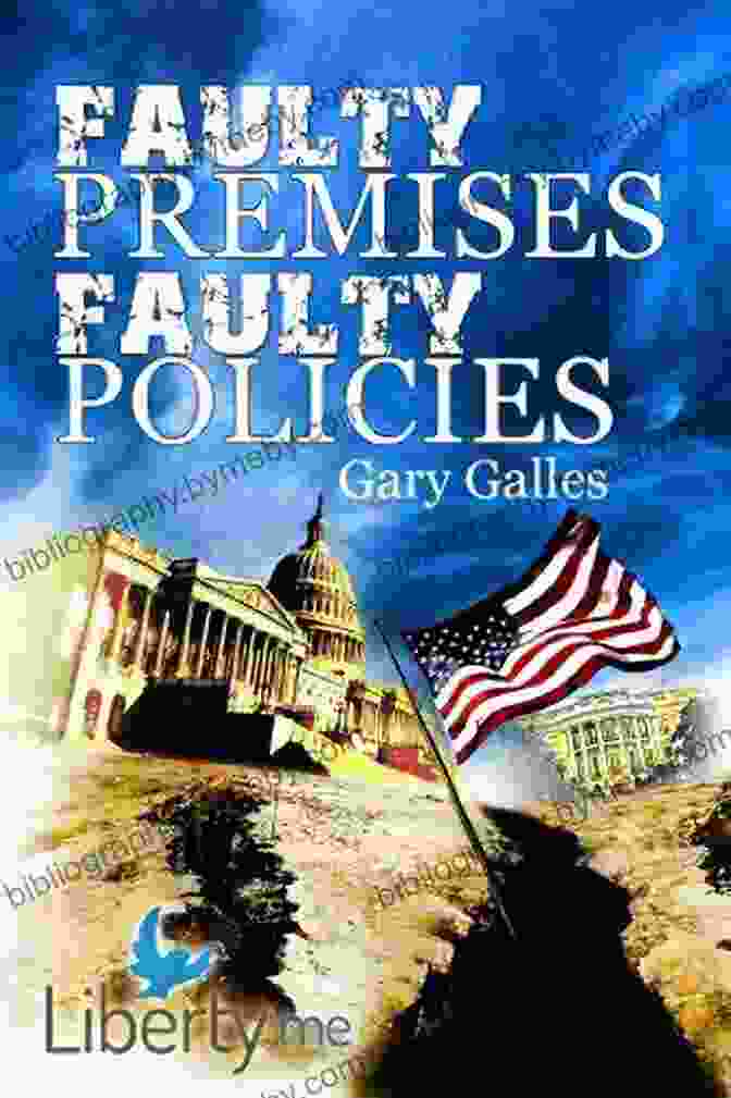 Book Cover Of Faulty Premises, Faulty Policies By Gary Galles Faulty Premises Faulty Policies Gary Galles