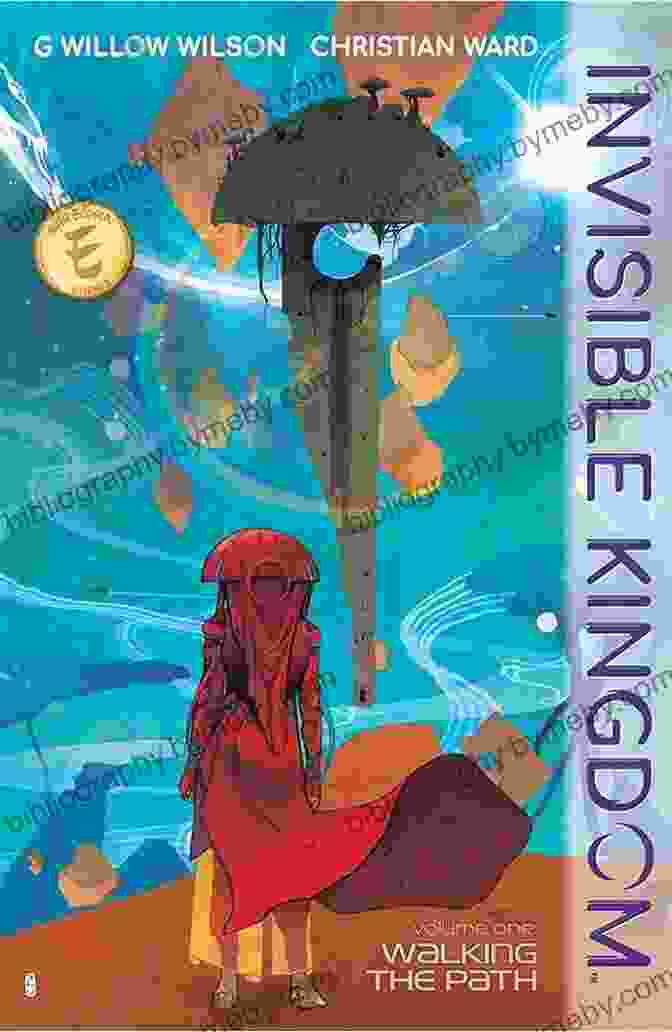 Book Cover Of Invisible Kingdom By Willow Wilson, Featuring A Young Woman Surrounded By Magical Creatures Invisible Kingdom Volume 1 G Willow Wilson