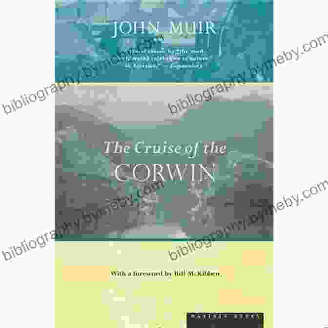 Book Cover Of 'The Cruise Of The Corwin' By John Muir Essential Muir (Revised): A Selection Of John Muir S Best (and Worst) Writings