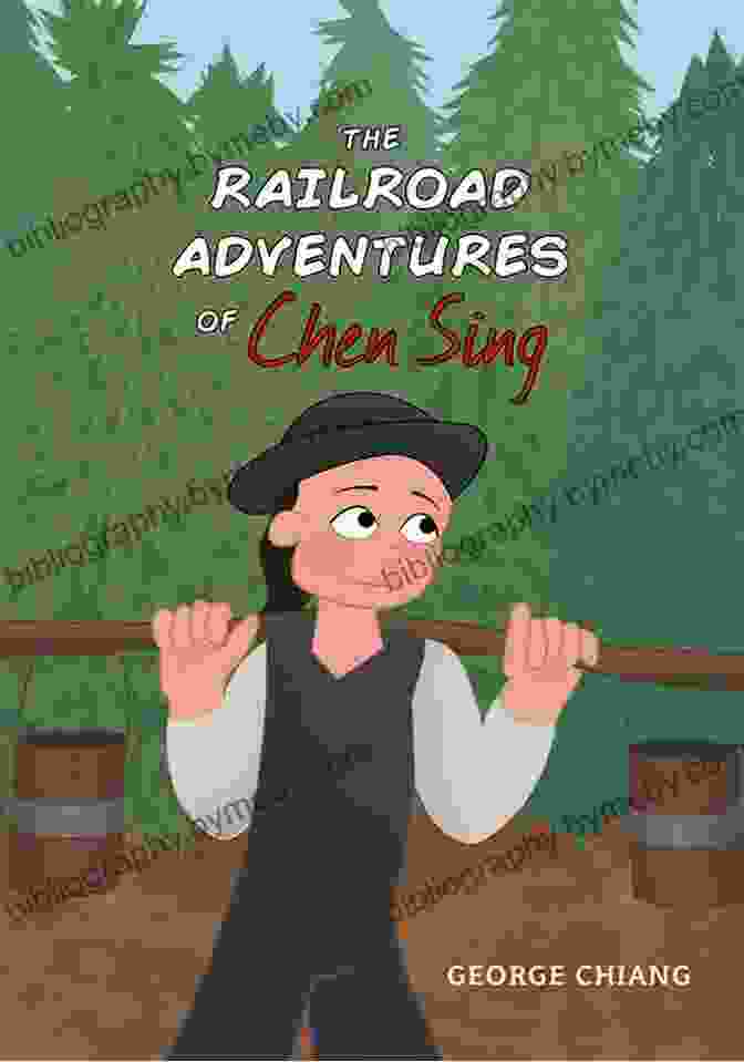 Book Cover Of The Railroad Adventures Of Chen Sing