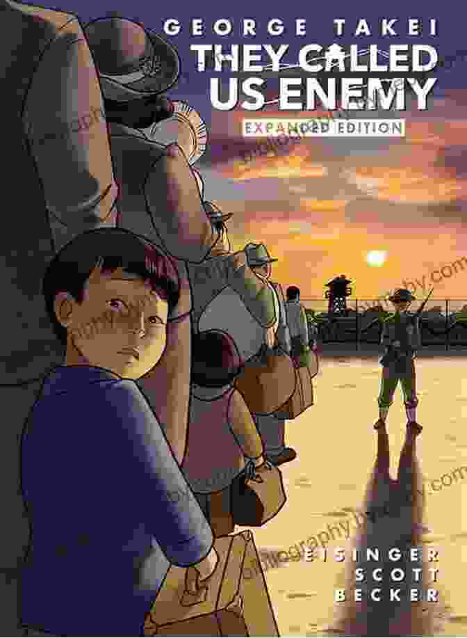 Book Cover Of They Called Us Enemy George Takei