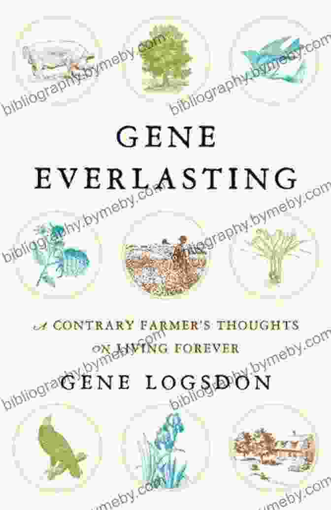 Contrary Farmer Thoughts On Living Forever Book Cover Gene Everlasting: A Contrary Farmer S Thoughts On Living Forever