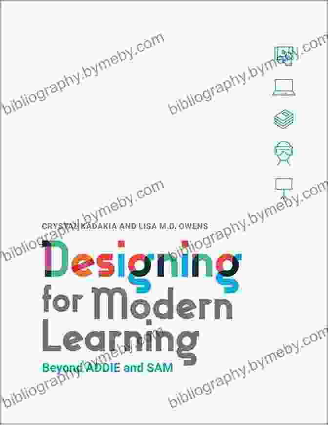 Designing For Modern Learning Beyond ADDIE And SAM Book Cover Designing For Modern Learning: Beyond ADDIE And SAM