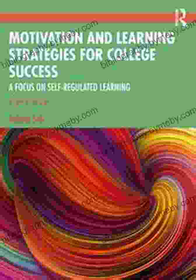 Effective Learning Strategies Motivation And Learning Strategies For College Success: A Focus On Self Regulated Learning