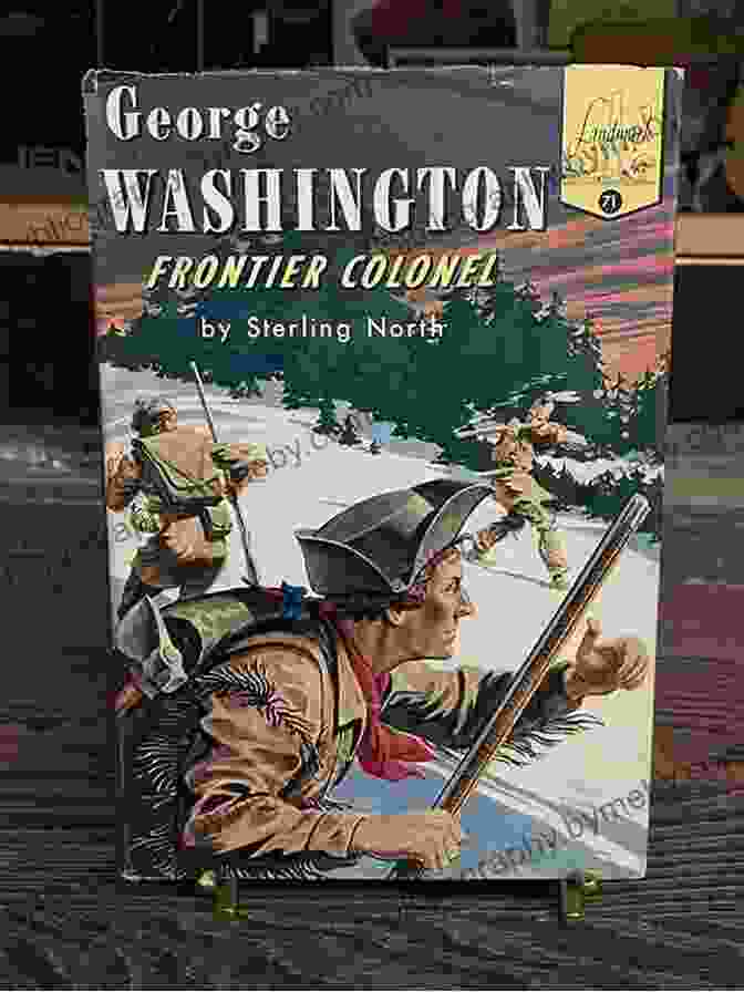 George Washington: Frontier Colonel Landmark Book Meet George Washington (Landmark Books)