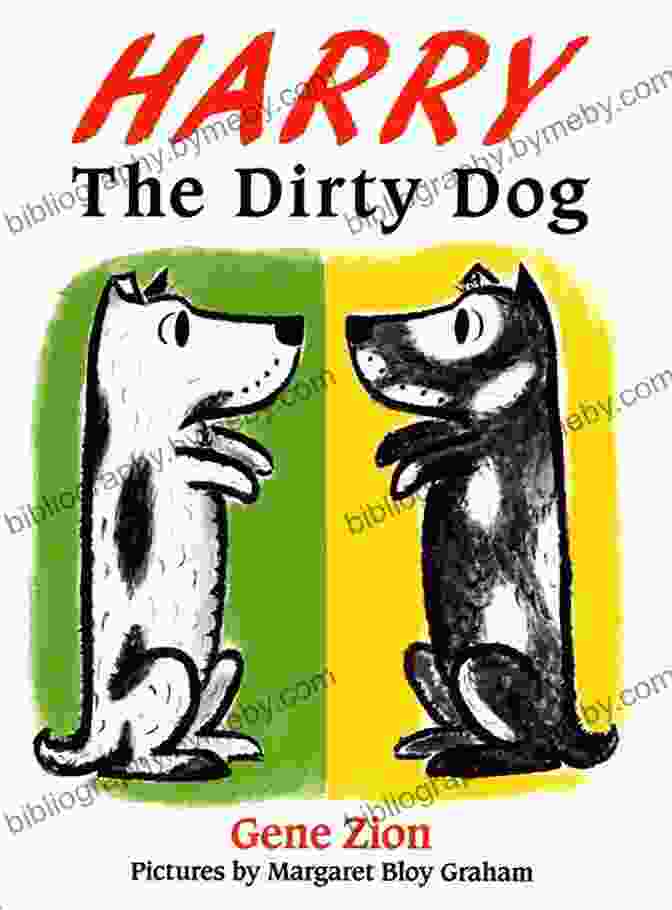 Harry The Dirty Dog Harry The Dirty Dog (Harry The Dog)