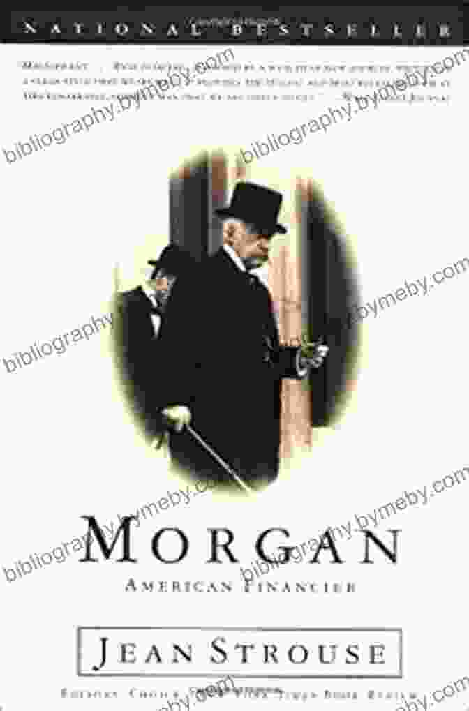 Morgan American Financier By Jean Strouse Morgan: American Financier Jean Strouse