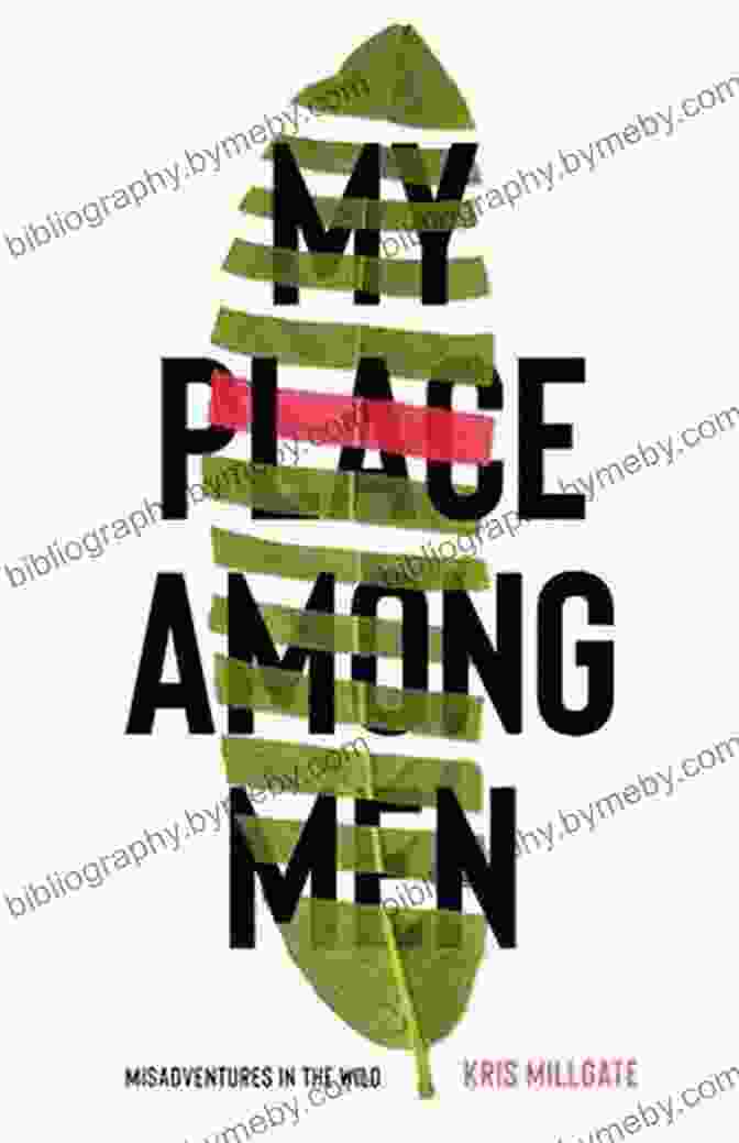 My Place Among Men Book Cover My Place Among Men Kris Millgate