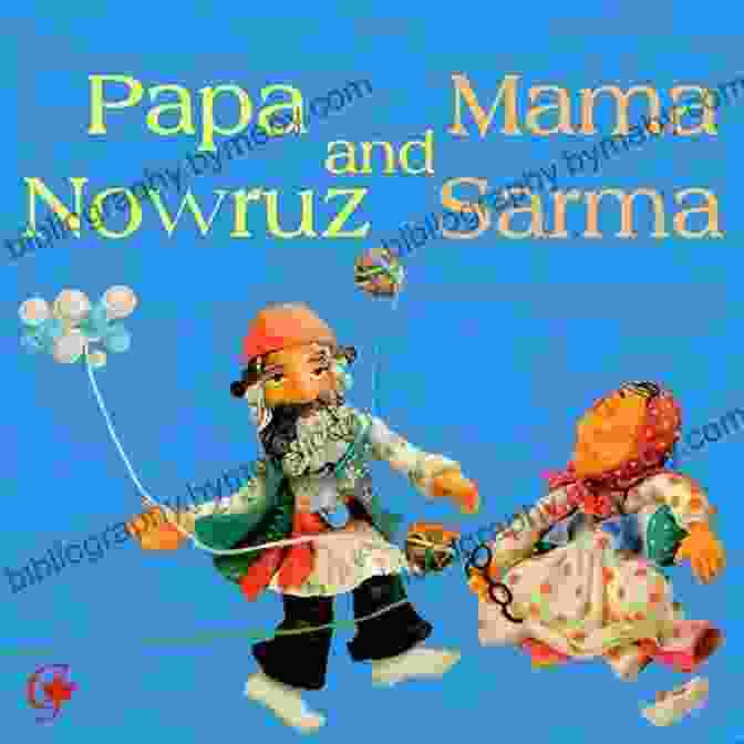 Papa Nowruz And Mama Sarma Book Cover Papa Nowruz And Mama Sarma