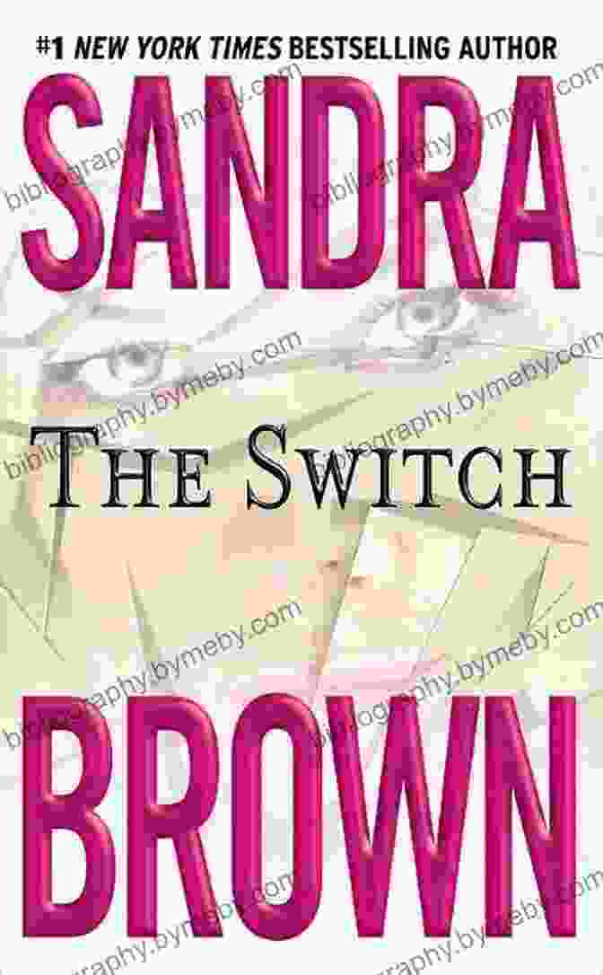 Sandra Brown, Author Of The Switch The Switch Sandra Brown