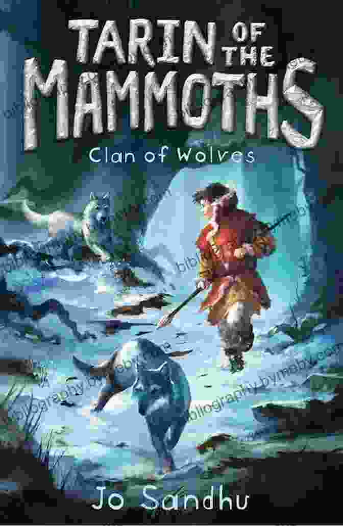 Tarin Of The Mammoths Clan Of Wolves Book 2 Book Cover Featuring Tarin Standing Amidst A Herd Of Mammoths And Wolves Tarin Of The Mammoths: Clan Of Wolves (BK2)