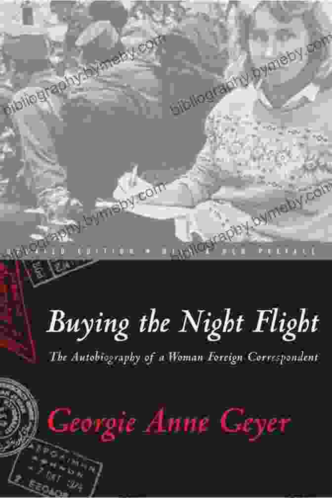 The Autobiography Of A Woman Foreign Correspondent Cover Image, Featuring A Woman Standing In Front Of A World Map With A Camera In Her Hand. Buying The Night Flight: The Autobiography Of A Woman Foreign Correspondent