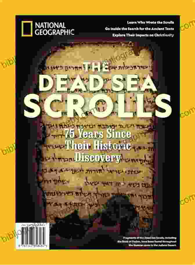 The Dead Sea Scrolls, A Groundbreaking Discovery That Shed Light On The Origins Of Christianity Ten Discoveries That Rewrote History