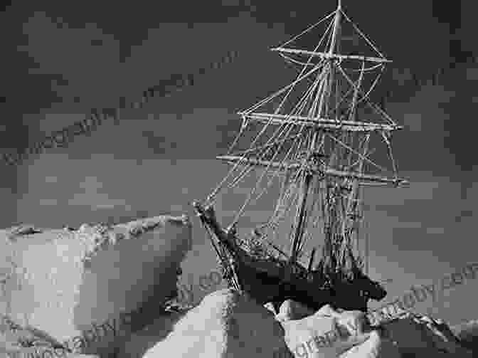 The Endurance Expedition Ship Trapped In Pack Ice South: The Endurance Expedition Gary Gruber