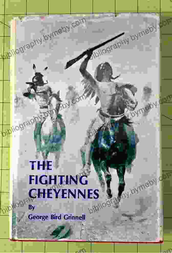 The Fighting Cheyennes Book Cover Featuring A Painting Of A Cheyenne Warrior On Horseback The Fighting Cheyennes George Bird Grinnell