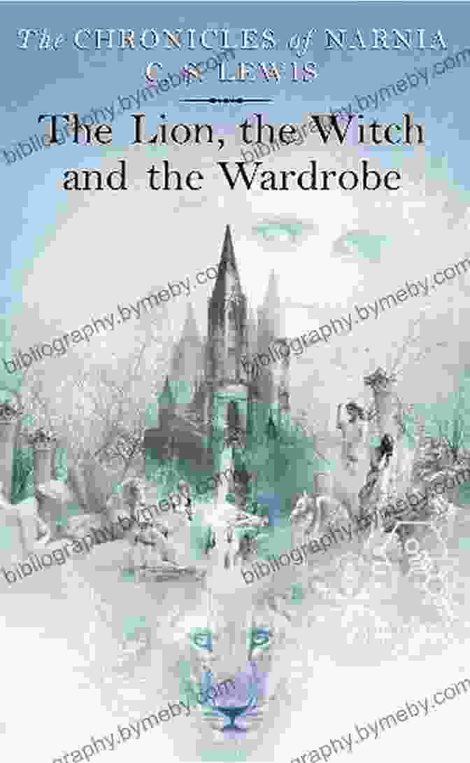 The Lion, The Witch And The Wardrobe By C.S. Lewis 20 Classic Fantasy Works Vol 1: Peter Pan Alice In Wonderland The Wonderful Wizard Of Oz The Man Who Was Thursday