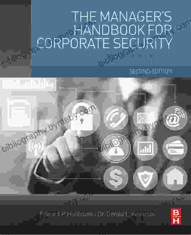 The Manager's Handbook For Corporate Security The Manager S Handbook For Corporate Security: Establishing And Managing A Successful Assets Protection Program