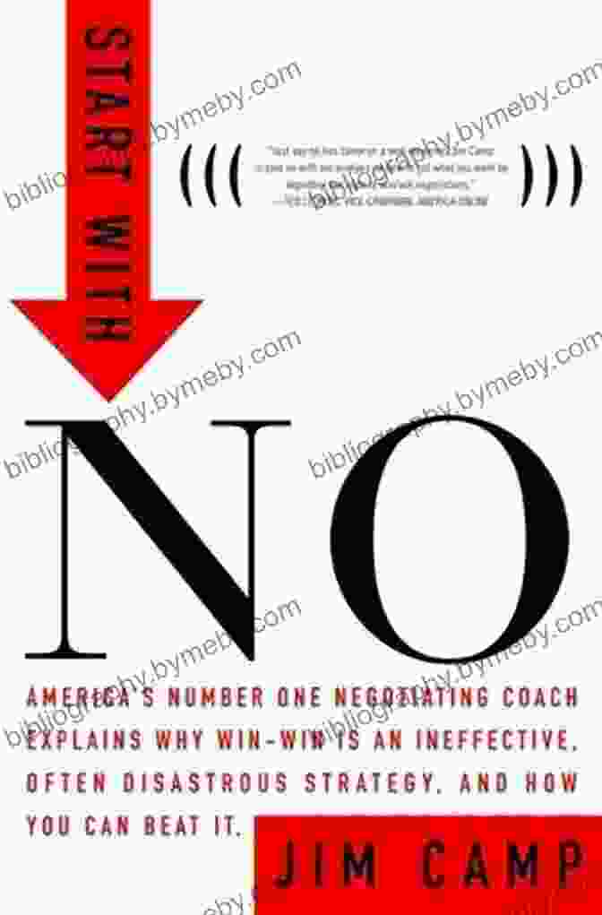 The Negotiating Tools That The Pros Don't Want You To Know Book Cover Start With No: The Negotiating Tools That The Pros Don T Want You To Know