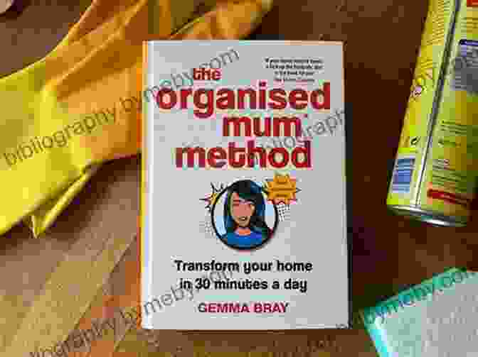 The Organised Mum Method Book The Organised Mum Method: Transform Your Home In 30 Minutes A Day