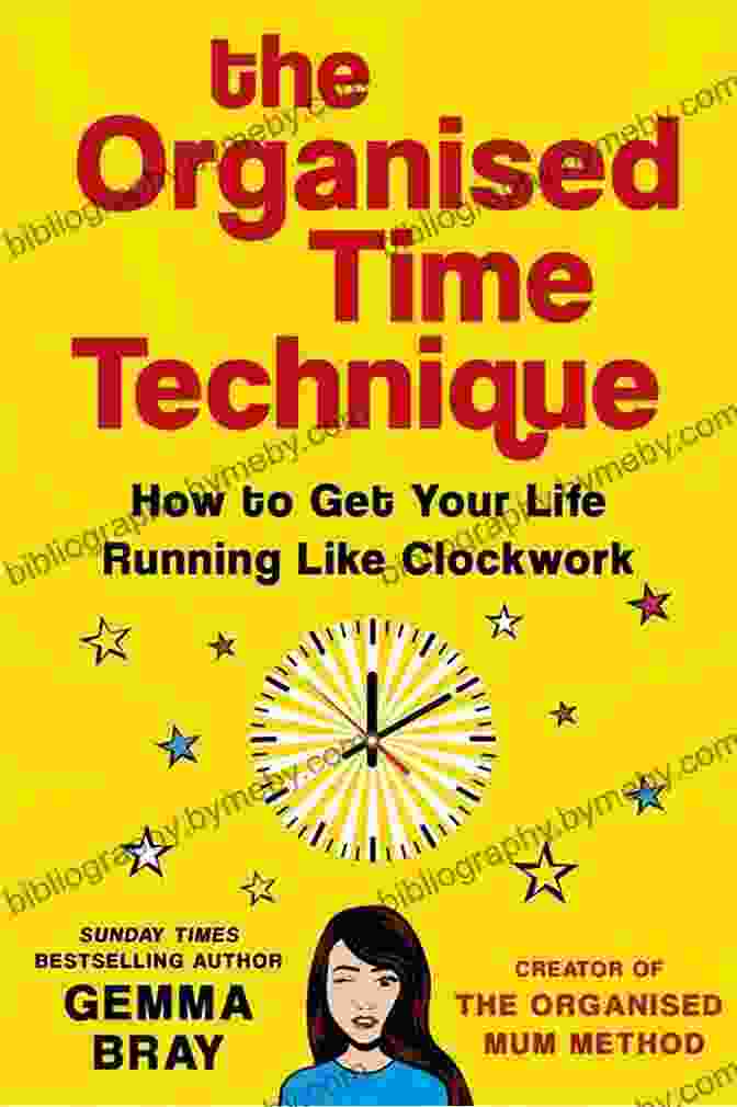 The Organised Time Technique Book Cover The Organised Time Technique: How To Get Your Life Running Like Clockwork