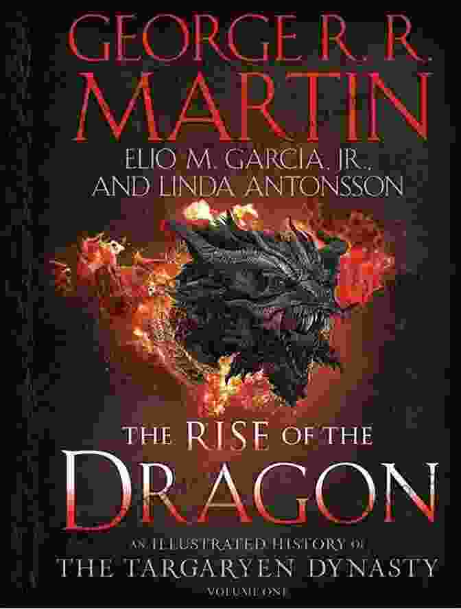 The Rise Of The Dragon Book Cover, Featuring A Majestic Dragon Soaring Through The Sky Above The Iron Throne The Rise Of The Dragon: An Illustrated History Of The Targaryen Dynasty Volume One (The Targaryen Dynasty: The House Of The Dragon)