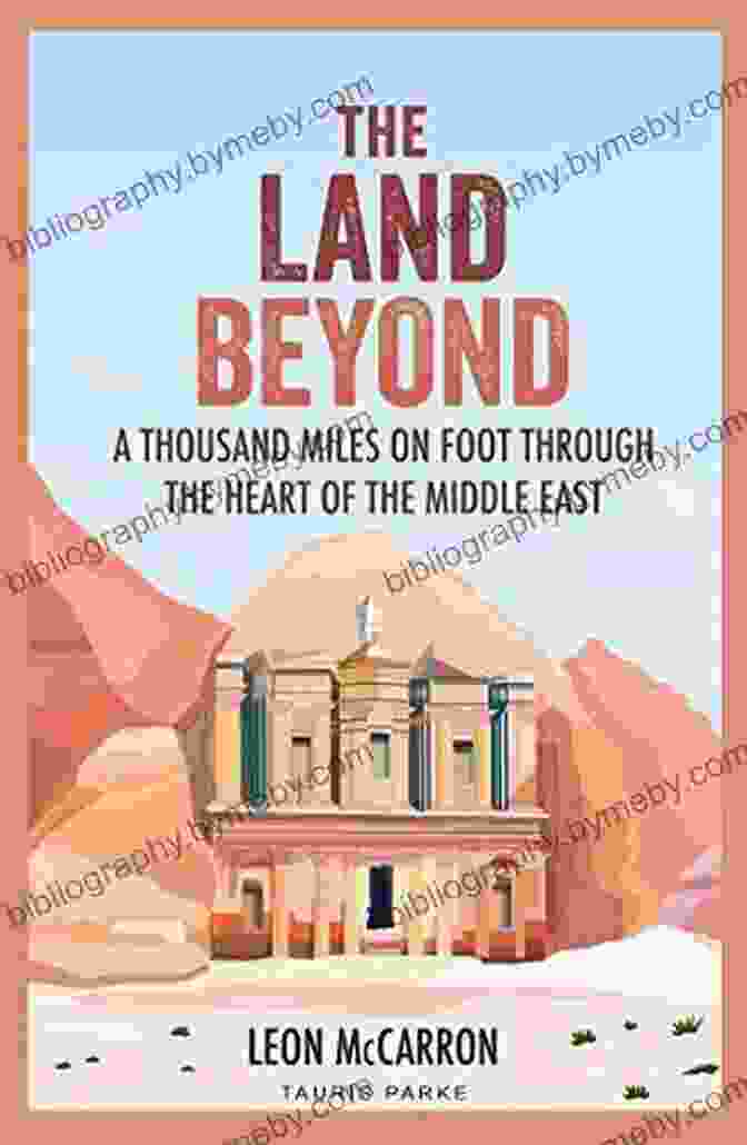 Thousand Miles On Foot Through The Heart Of The Middle East Book Cover The Land Beyond: A Thousand Miles On Foot Through The Heart Of The Middle East