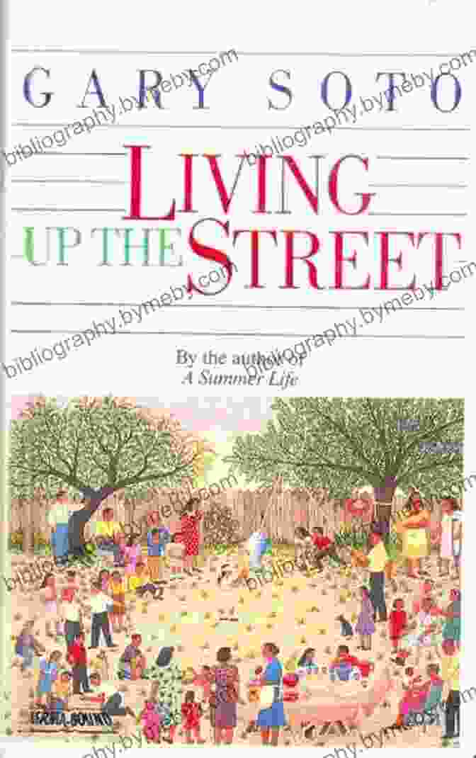 Vibrant Cover Of 'Living Up The Street' Book Featuring A Diverse Group Of Children Playing On A Neighborhood Street Living Up The Street (Laurel Leaf Books)