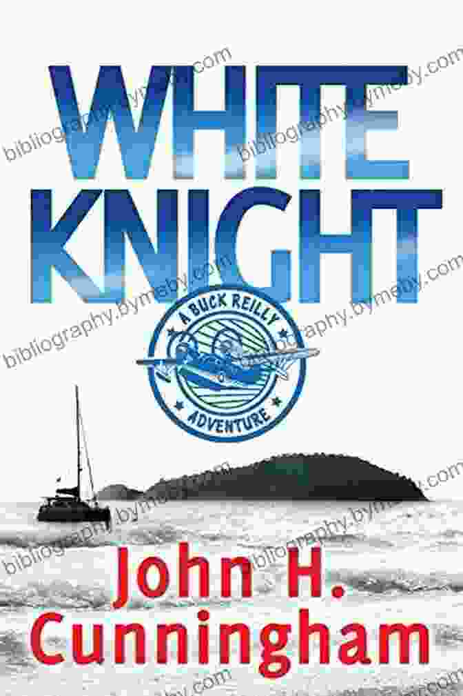 White Knight Buck Reilly Adventure Book Cover WHITE KNIGHT (Buck Reilly Adventure 8)