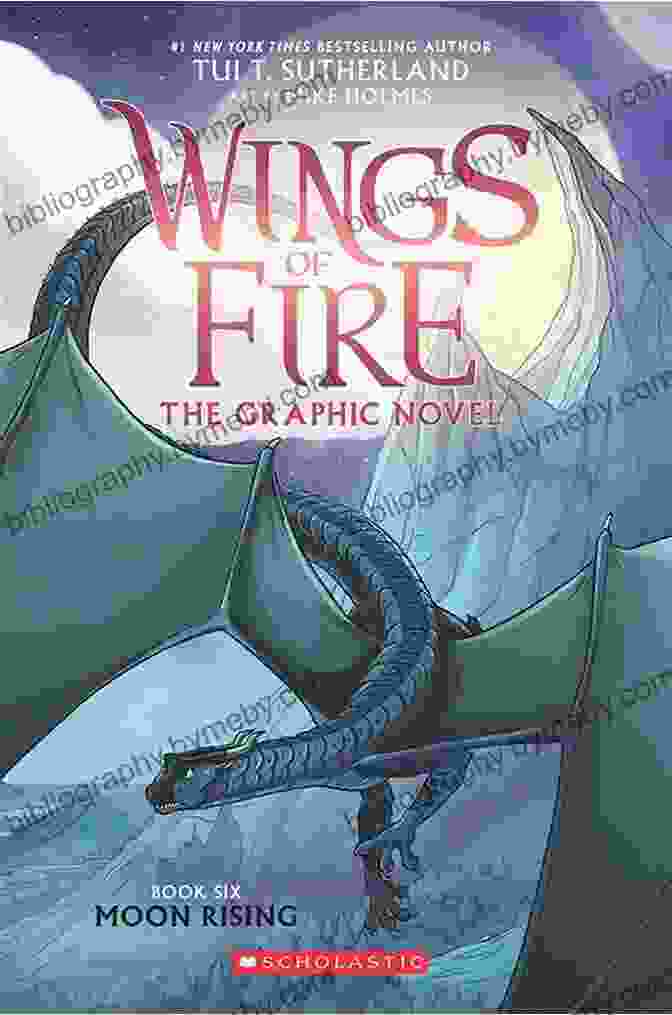 Wings Of Fire Graphix: Moon Rising Wings Of Fire: The Hidden Kingdom: A Graphic Novel (Wings Of Fire Graphic Novel #3) (Wings Of Fire Graphix)