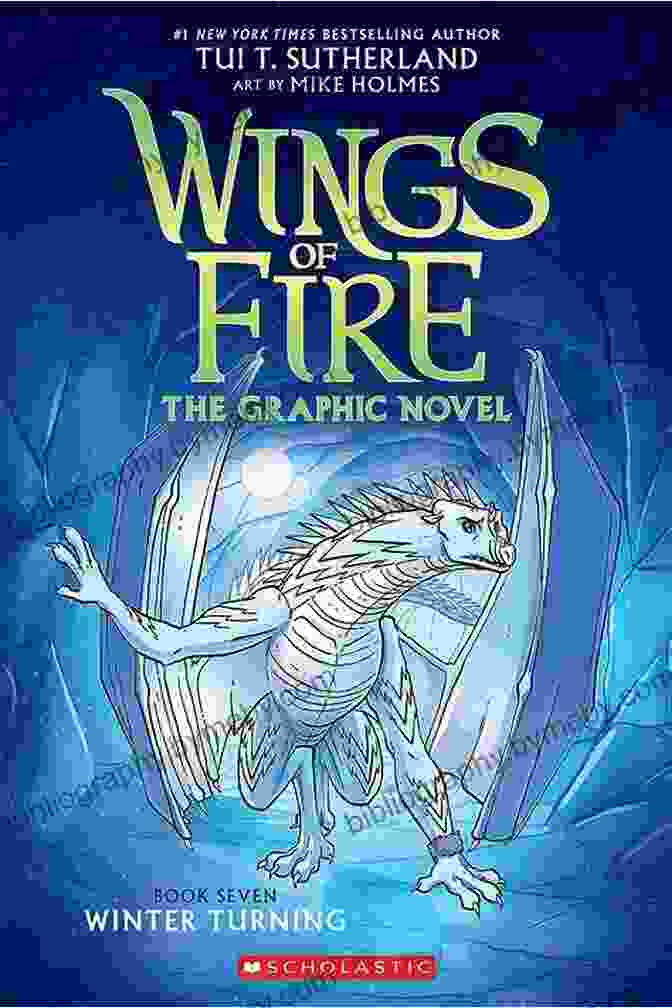 Wings Of Fire Graphix: Winter Turning Wings Of Fire: The Hidden Kingdom: A Graphic Novel (Wings Of Fire Graphic Novel #3) (Wings Of Fire Graphix)