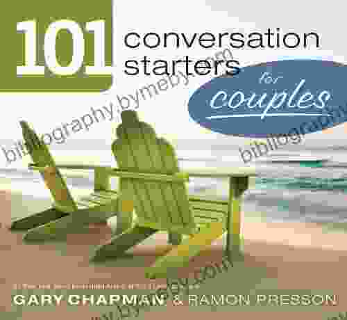 101 Conversation Starters for Couples Gary Chapman