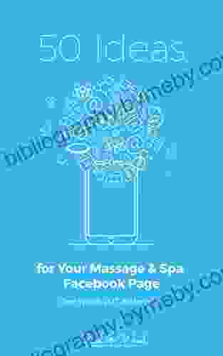 50 Ideas For Your Massage And Spa Facebook Page