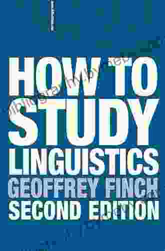 How to Study Linguistics: A Guide to Understanding Language (Bloomsbury Study Skills)