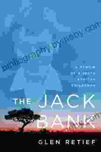 The Jack Bank: A Memoir Of A South African Childhood