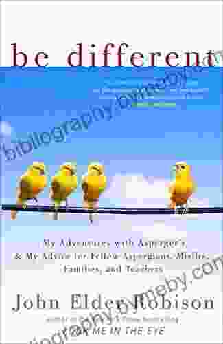 Be Different: Adventures of a Free Range Aspergian with Practical Advice for Aspergians Misfits Families Teachers