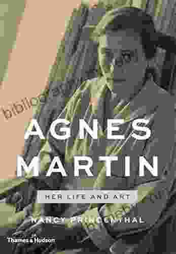 Agnes Martin: Her Life And Art