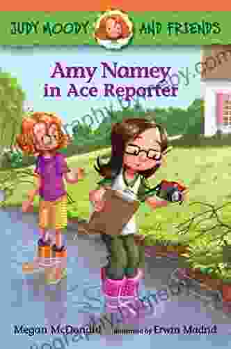 Amy Namey in Ace Reporter (Judy Moody and Friends 3)