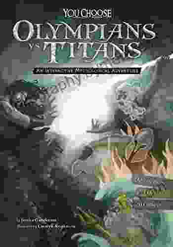 Olympians vs Titans: An Interactive Mythological Adventure (You Choose: Ancient Greek Myths)