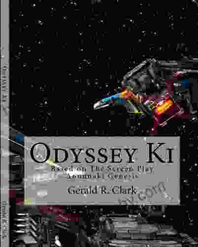 Odyssey Ki: Based on the Screen Play Anunnaki Genesis