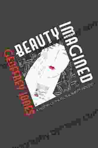 Beauty Imagined: A History of the Global Beauty Industry