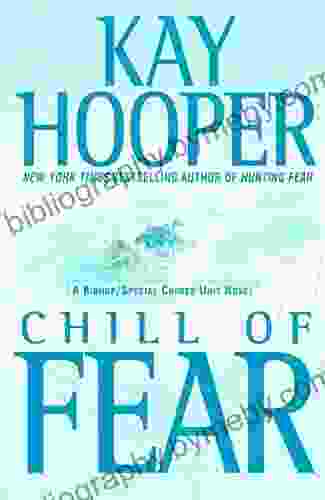 Chill of Fear: A Bishop/Special Crimes Unit Novel (A Bishop/SCU Novel 8)