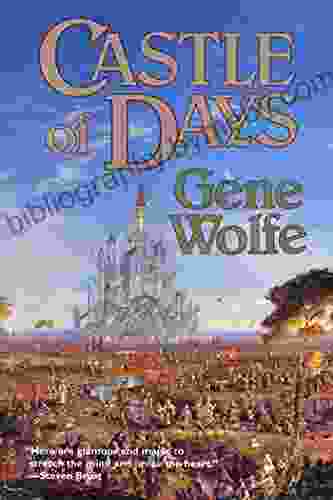 Castle Of Days: Short Fiction And Essays