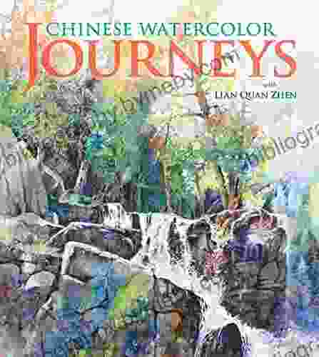 Chinese Watercolor Journeys With Lian Quan Zhen