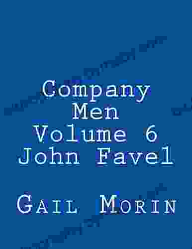 Company Men Volume 6 John Favel