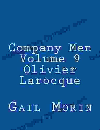 Company Men Volume 9 Olivier Larocque