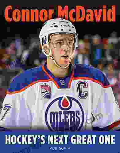 Connor McDavid: Hockey s Next Great One