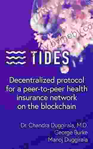 TIDES Network: Decentralized protocol for a peer to peer health insurance network on the blockchain