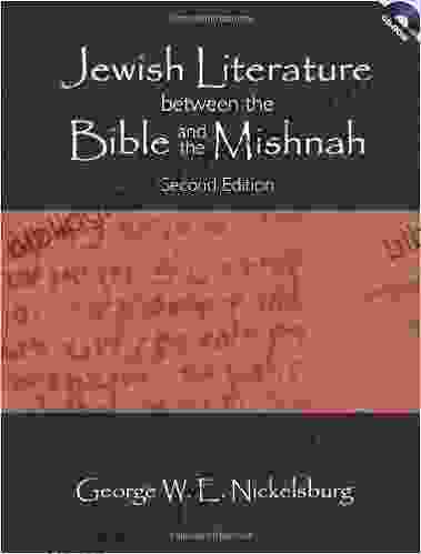 Jewish Literature Between the Bible and the Mishnah: A Historical and Literary Introduction